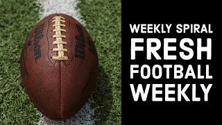 Weekly Spiral - Fresh Football Weekly Teaser