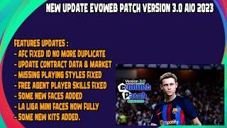 NEW UPDATE EVOWEB PATCH VERSION 3.0 AIO 2023 || PES 2021 EVOWEB PATCH || REVIEWS GAMEPLAY