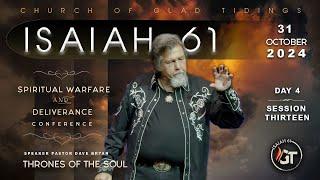 Session 13 | IS61 | Thrones of The Soul | Pastor Dave Bryan - Oct 31st