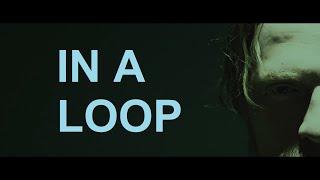 "IN A LOOP" (Psychological Thriller Short Film)