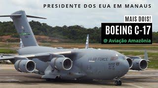 Presidente dos EUA em Manaus: chegam mais dois C-17 EP.4