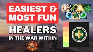 Easiest & Most Fun Healers to Play in The War Within | Double Healer Tier List