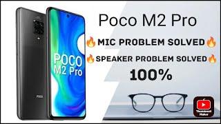 Poco Mic & Speaker Problem Solved 100%                 #poco#pocom2pro#micproblem#xaomi