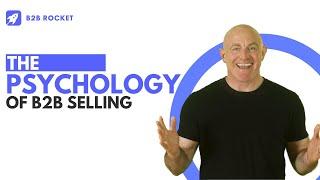 The Art of Persuasion: Decoding the Psychology of B2B Selling