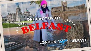 One-day trip to Belfast on Budget | Full Tour of Carrickfergus Castle |London to Belfast