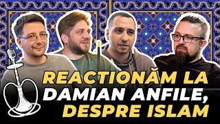 NARGHILA PODCAST -  Reactionam la DAMIAN ANFILE, despre ISLAM, Istoria si Civilizatia ISLAMICA EP2