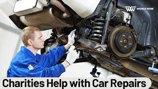 Charities That Help With Car Repairs-World-wire