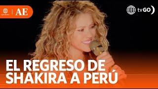 Shakira's return to Peru | América Espectáculos (TODAY)