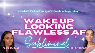 OVERNIGHT FLAWLESS BEAUTY - WAKE UP LOOKING FLAWLESS AF (SUBLIMINAL