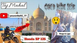 TAJ MAHAL - Khurja to Agra By Bike || Road Trip || 3 in 1 