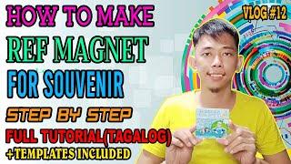 HOW TO MAKE REF MAGNET FOR SOUVENIR FULL TUTORIAL (TAGALOG)