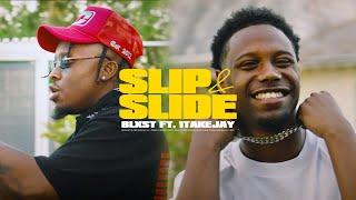 Blxst - Slip & Slide (feat. 1TakeJay) [Official Music Video]