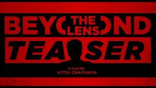 Beyond The Lens | Official Teaser | TrenovicFilms