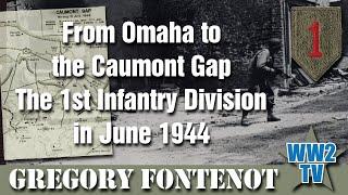 From Omaha to the Caumont Gap: The 1st Infantry Division in June 1944