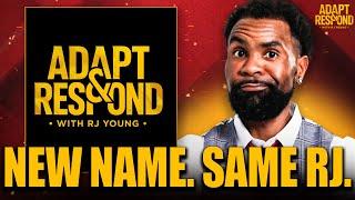 Welcome to Adapt & Respond with RJ Young