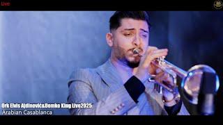 ORK ELVIS AJDINOVIC&DEMKO KING LIVE©2025 █▬█ █ ▀█▀ ARABIAN CASABLANCA (STUDIO (BEKO 6K LESKOVAC