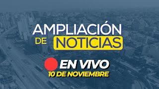  #ENVIVO AMPLIACIÓN DE NOTICIAS 10/11/2024 #ADNRPP