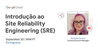 Introdução ao Site Reliability Engineering (SRE) - Portuguese