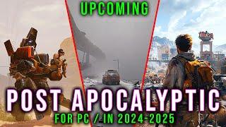 TOP 5 Upcoming Post Apocalyptic Games 2024 And Beyond For PC