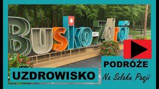 Busko Zdrój – Co warto zobaczyć?  - Na Szlaku Pasji Odc. 36