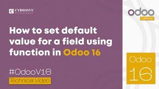 How to Set Default Value for a Field Using Function in Odoo 16 | Odoo 16 Development Tutorial