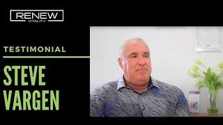 Renew Vitality Testimonial Steve Vargem