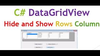 C# DataGridView Hide and Show Rows and Columns