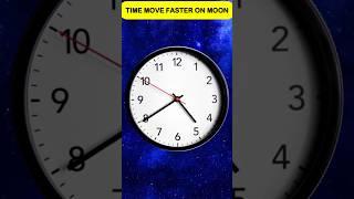 Why Time Is Faster On Moon Than Earth? #shorts #viralvideo