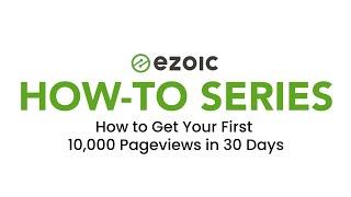 How to Get Your First 10,000 Pageviews in 30 Days