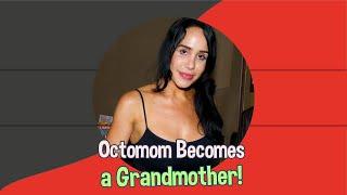 Octomom Nadya Suleman Becomes a Grandmother: Celebrating New Family Joy!