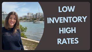 CONQUERING LOW INVENTORY & HIGH INTEREST RATES | With Sarasota's Top Realtor: Solutions revealed