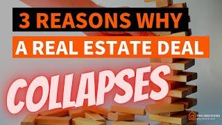 3 reasons why a real estate deal collapses - Langley Realtor