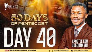 50 DAYS OF PENTECOST || DAY 40 || 14-09-2024