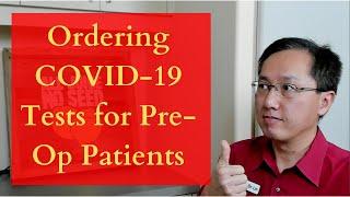 How to order COVID-19 NP Swab Tests for Asymptomatic Pre-Op Patients