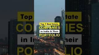 Top 7 Real Estate Companies in India & Their Portfolio | Big Brand of Real Estate | Dr Amol Mourya