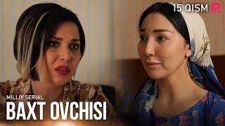 Baxt ovchisi 15-qism (milliy serial) | Бахт овчиси 15-кисм (миллий сериал)