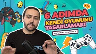 İZLE VE İLK OYUNUNU TASARLA! Oyun Tasarımı 101