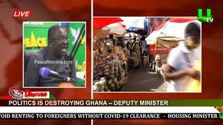 Politics is destroying Ghana – Deputy Minister