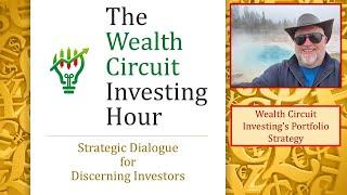 Wealth Circuit Investing's Portfolio Strategy