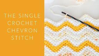 Single Crochet Chevron Stitch Tutorial