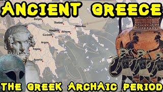 Ancient Greece during the Archaic Period (750-500 BC)