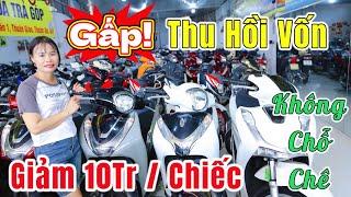 Xã Bất Chất Thu Hồi Vốn Giảm 10Tr / Xe SH, Vision Lướt, Future Các Đời Siêu Rẻ Côn Tay Tại Thành Nam
