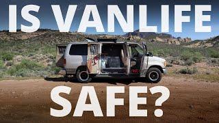 Is Vanlife Safe?