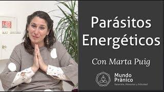  Parásitos Energéticos con Marta Puig · MUNDO PRÁNICO 