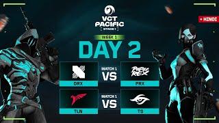 [HINDI] DRX VS PRX | VCT PACIFIC - Stage 1 | Week 1 Day 2