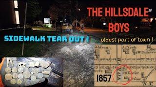 Metal Detecting With The Hillsdale Boys, SIDEWALK TEAR OUT !  the oldest part of town !