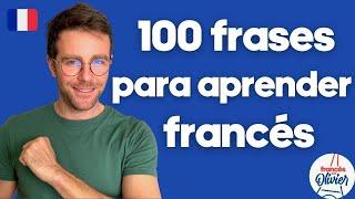 Start Your French Adventure: The 100 Best Phrases to Get You Started