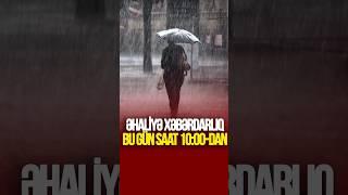 Əhaliyə XƏBƏRDARLIQ: Bu gün saat 10.00-dan...  #tvmusavat #xəbərlər #azerbaycan #sonxəbərlər