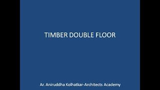 TIMBER DOUBLE FLOOR CONSTRUCTION