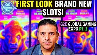 Brand New Slots Never Seen Before! VIP Access! G2E Global Gaming Expo (Part 2) #g2e